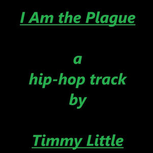 I Am the Plague (Explicit)