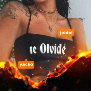 Te olvidé (Explicit)