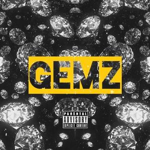 Gemz (feat. Reylu) [Explicit]