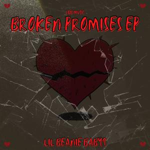 Broken Promises Ep (Explicit)