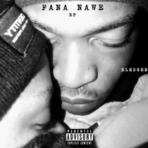 FANA NAWE-EP