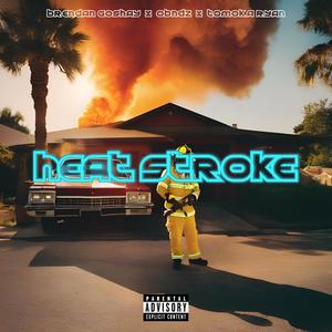 Heat Stroke (feat. Brendan Goshay)