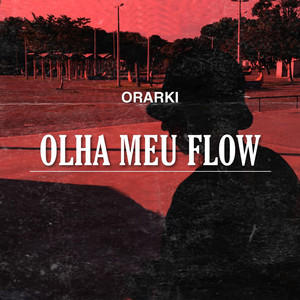 Olha Meu Flow (Explicit)