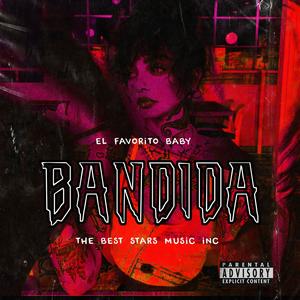 BANDIDA (Explicit)