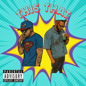 This That (feat. Rokkit the Profit) (Explicit)