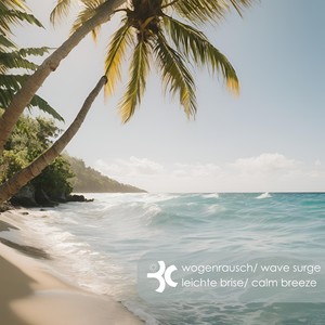 Wave Surge - Calm Breeze (Chillin Lounge Edit)