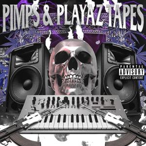 PIMPS & PLAYAZ TAPES VOLUME II (Explicit)