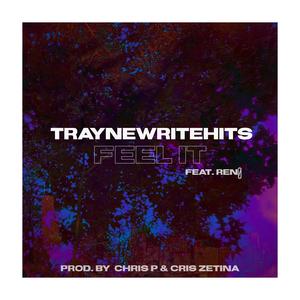 Feel It (feat. Ren0) (Explicit)