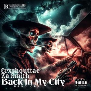 Back In My City (feat. Za Smith) [Explicit]