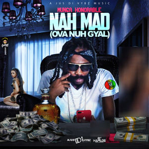 Nah Mad (Ova Nuh Gyal) [Explicit]