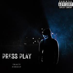 PRESS PLAY (Explicit)