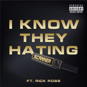 I Know They Hating (Explicit)