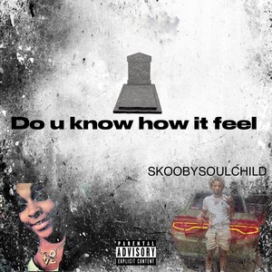 Do U Know How It Feel (Explicit)