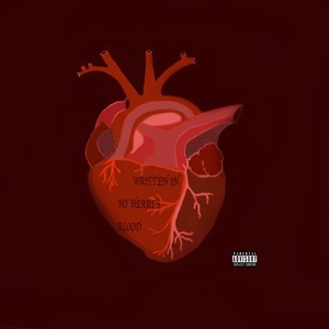 Written In My Heart's Blood (Explicit)