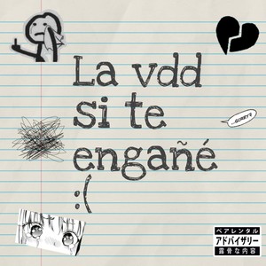 la vdd si te engañé