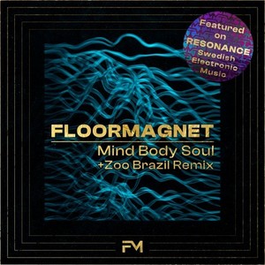 Mind Body Soul (Zoo Brazil Deep Space Remix|Extended)