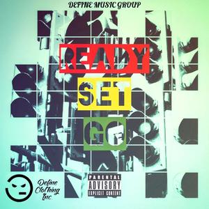 Ready, Set, Go(feat. O.G. Rob Kat & Chief EO) (Explicit)