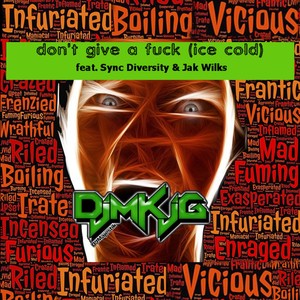 Don't Give A ****(Ice Cold)