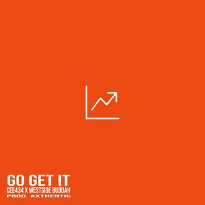 Go Get It (feat. Axthentic) (Explicit)