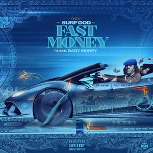 Fast Money (feat. Baby Money) (Explicit)