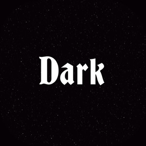 Dark