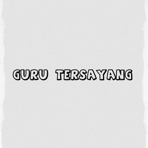 Guru Tersayang (Acoustic) [Explicit]