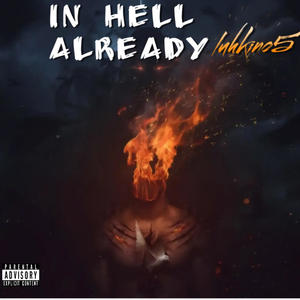 In hell already (feat. Tybanzzz & Babym) (Explicit)