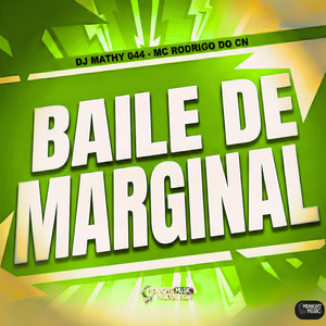Baile de Marginal (Explicit)