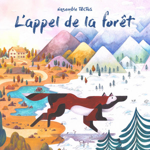 L'appel de la forêt (Bande originale du spectacle)