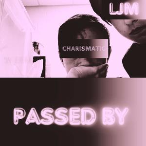 Passed By (feat. LJM)