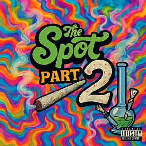 The Spot part 2 (feat. Big Stage) (Explicit)