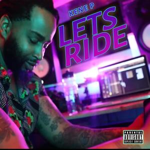 Lets Ride (Explicit)