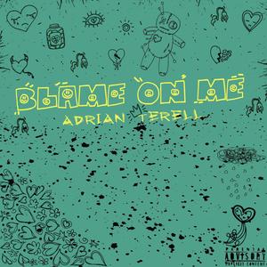 Blame on Me (Explicit)