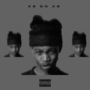 Xs on Xs. (Explicit)