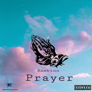 Prayer (Explicit)