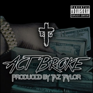 Act Broke (Explicit)
