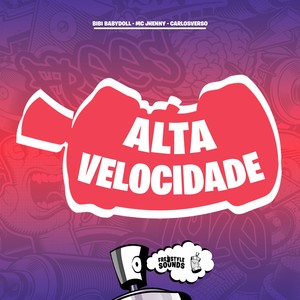 Alta Velocidade (Explicit)