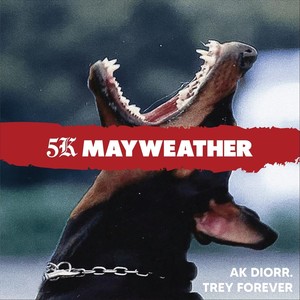5k Mayweather(feat. Trey Forever) (Explicit)