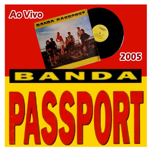 Banda PassPort - 2005 (Ao Vivo)