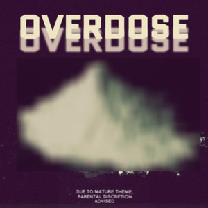 OVERDOSE (Explicit)