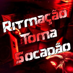 Ritmada Toma Socadão (Explicit)