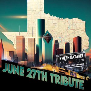 June 27th Tribute (Remix) [Explicit]