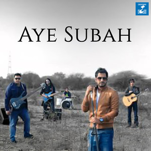 Aye Subah