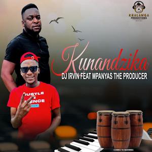 KUNANDZIKA (feat. Mpanyas The Producer)