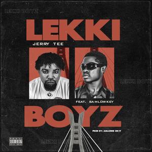 Lekki Boyz (feat. Samlowkey)