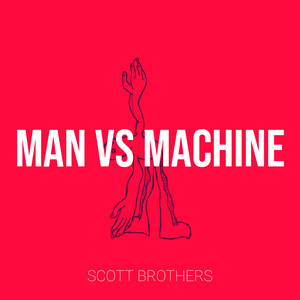 Man vs Machine (Explicit)
