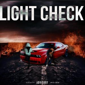 Light Check (feat. Baby Crashhout) (Explicit)