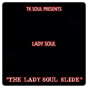 The Lady Soul Slide