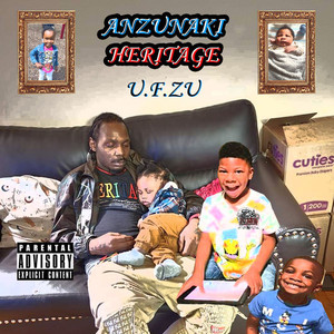 Anzunaki Heritage (Explicit)