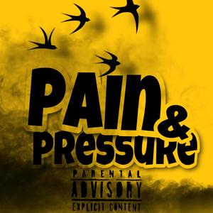 Pain N Pressure (feat. 3mBlakk) [Explicit]